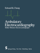Ambulatory Electrocardiography: Holter Monitor Electrocardiography