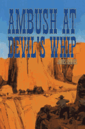 Ambush at Devil's Whip