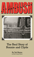 Ambush: The Real Story of Bonnie and Clyde