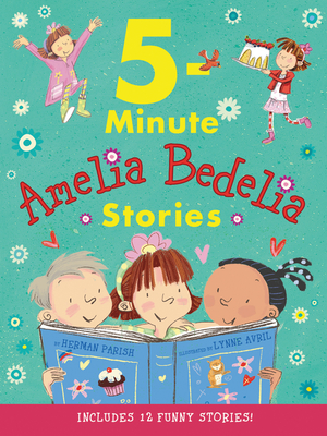 Amelia Bedelia 5-Minute Stories - Parish, Herman