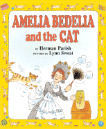 Amelia Bedelia and the Cat - Parish, Herman