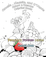 Amelia, Maggie, and D'Vonte Adopt a Rescue Coloring Book: : Petunia's Forever Home