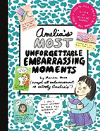 Amelia's Most Unforgettable Embarrassing Moments