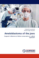 Ameloblastoma of the Jaws
