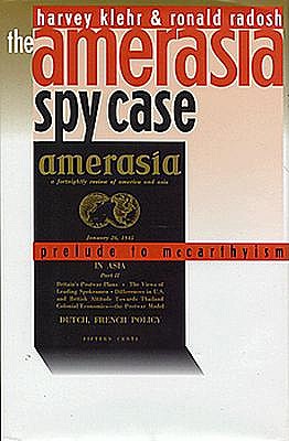 Amerasia Spy Case - Klehr, Harvey, Mr., and Radosh, Ronald, Professor