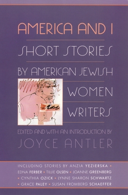 America and I: Short Stories by American Jewish Women Writers - Antler, Joyce (Editor)