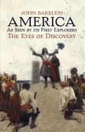 America as Seen by Its First Explorers: The Eyes of Discovery