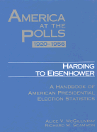 America at the Polls 1920-1956: Harding to Eisenhower-A Handbook of American Presidential Election Statistics