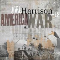 America at War - Joel Harrison