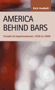 America Behind Bars: Trends in Imprisonment, 1950 to 2000