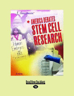 America Debates-Stem Cell Research - Freedman, Jeri