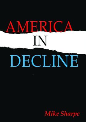 America in Decline - Sharpe, Leon