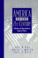 America in the 21st Century: Challenges and Opportunities in Domestic Politics