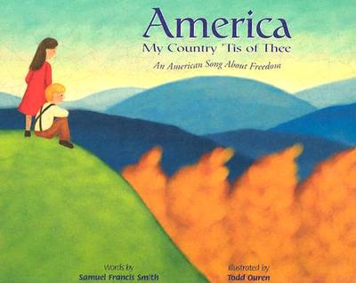 America My Country 'tis of Thee: An American Song about Freedom - 