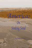 America: On Sinking Sand
