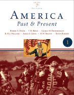 America Past and Present, Volume I - Divine, Robert, and Breen, Tim, and Frederickson, George