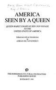 America Seen by a Queen: Queen Marie's Diary of Her 1926 Voyage to the United States of America