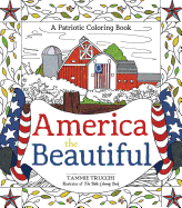 America the Beautiful: A Patriotic Coloring Book