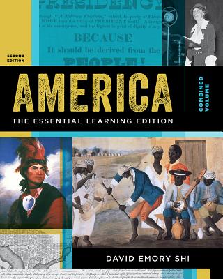 America: The Essential Learning Edition - Shi, David E, President