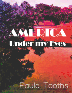 America: Under my Eyes