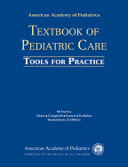 American Academy of Pediatrics Textbook of Pediatric Care Tools for Practice