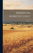 American Agriculturist; Volume 1