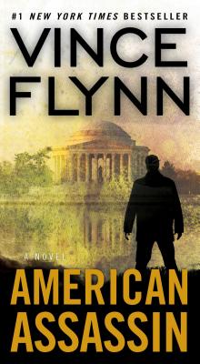 American Assassin: A Thriller - Flynn, Vince