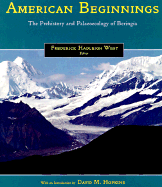 American Beginnings: The Prehistory and Palaeoecology of Beringia