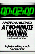 American Business: A Two-Minute Warning: Ten Changes Managers Must Make to Survive Into the 21st Century