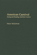 American Carnival: Seeing and Reading American Culture
