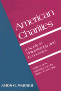 American Charities; A Study in Philanthropy and Economics