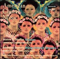 American Choral Music - Arlene Travis (soprano); Elizabeth Farnum (soprano); Jonathan Goodman (tenor); Kevin Jones (piano); Megar Friar (soprano);...