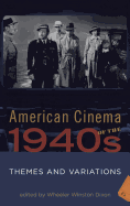 American Cinema of the 1940s: Themes and Variations