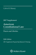 American Constitutional Law: Powers and Liberties, Fifth Edition, 2017 Supplement