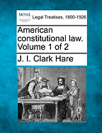 American Constitutional Law. Volume 1 of 2