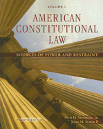 American Constitutional Law, Volume I: Sources of Power and Restraint