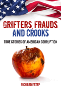 American Corruption: Scams, Scandals, and Scoundrels