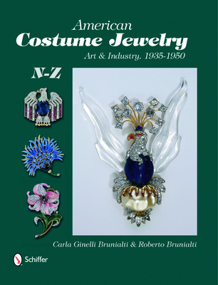 American Costume Jewelry: Art & Industry, 1935-1950, N-Z - Brunialti