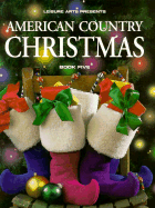 American Country Christmas Book 5 - Leisure Arts