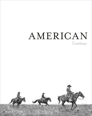 American Cowboys - Krantz, Anouk Masson, and Sheridan, Taylor (Foreword by)