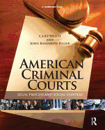 American Criminal Courts: Legal Process and Social Context