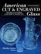 American Cut and Engraved Glass: The Brilliant Period in Historical Perspective