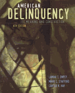 American Delinquency: Its Meaning and Construction