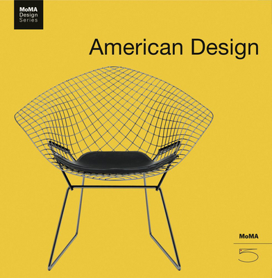 American Design - Flinchum, Russell (Text by), and Antonelli, Paola (Introduction by)