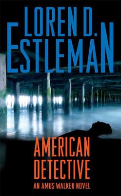 American Detective - Estleman, Loren D