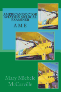 American Doctor: Aviation Medical Examiner (AME)
