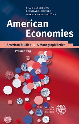 American Economies - Boesenberg, Eva (Editor), and Isensee, Reinhard (Editor), and Klepper, Martin (Editor)