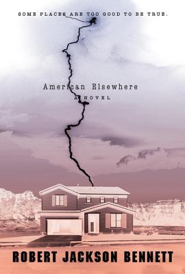 American Elsewhere - Bennett, Robert Jackson