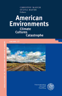 American Environments: Climate-Cultures-Catastrophe