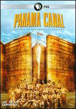 American Experience: Panama Canal - Stephen Ives